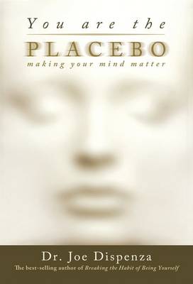 Book cover for You Are the Placebo