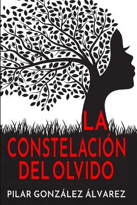 Book cover for La Constelación del Olvido