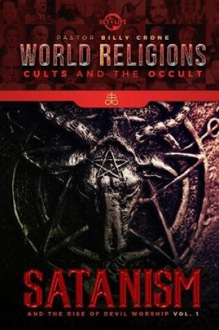 Cover of Satanism & the Rise of Devil Worship Vol.1