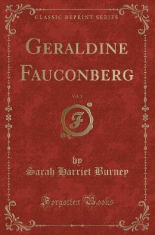 Cover of Geraldine Fauconberg, Vol. 1 (Classic Reprint)