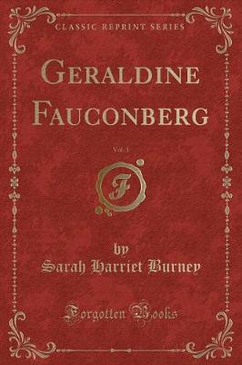 Book cover for Geraldine Fauconberg, Vol. 1 (Classic Reprint)