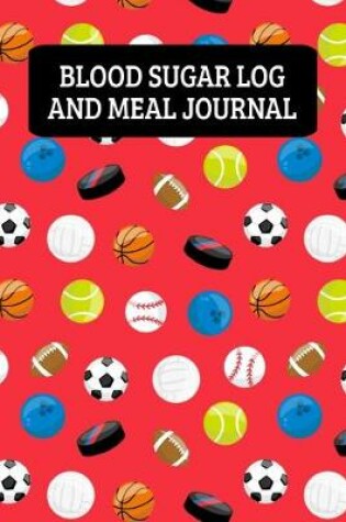 Cover of Blood Sugar Log And Meal Journal
