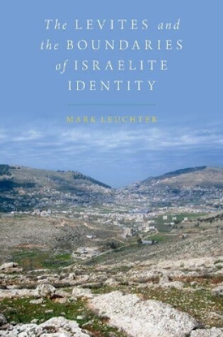 Cover of The Levites and the Boundaries of Israelite Identity