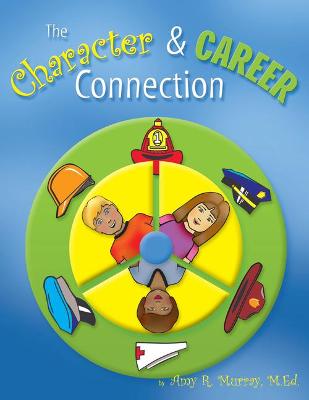 Book cover for The Character & Career Connection