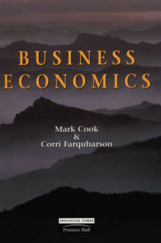 Cover of BUSINESS ECONOMICS                                                    & ECONOMICS APPROACHES TO ORGANISATIONS