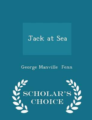 Book cover for Jack at Sea - Scholar's Choice Edition