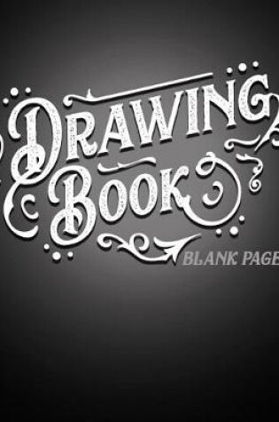 Cover of Drawing Book Blank Pages