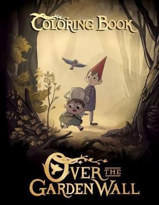 Book cover for Over the Garden Wall Coloring Book