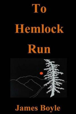 Cover of To Hemlock Run