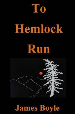 Book cover for To Hemlock Run