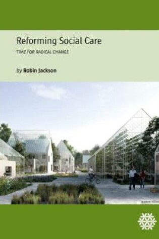 Cover of Reforming Social Care