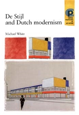 Book cover for De Stijl and Dutch Modernism