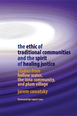 Book cover for The Ethic of Traditional Communities and the Spirit of Healing Justice