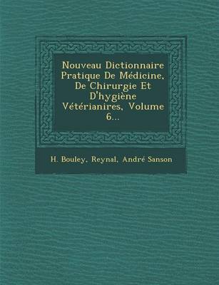 Book cover for Nouveau Dictionnaire Pratique de Medicine, de Chirurgie Et D'Hygiene Veterianires, Volume 6...