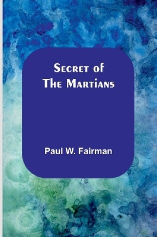 Cover of Secret of the Martians