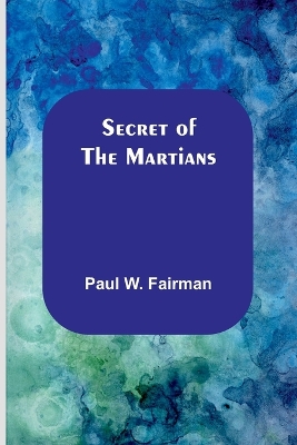 Book cover for Secret of the Martians