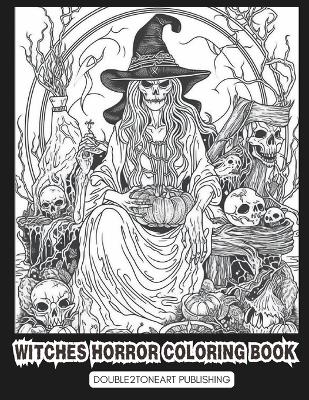 Cover of Witches Horror Coloring Book for Adults