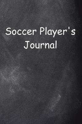 Book cover for Soccer Player's Journal Chalkboard Design