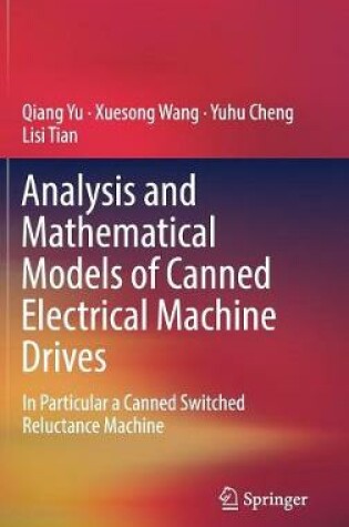Cover of Analysis and Mathematical Models of Canned Electrical Machine Drives