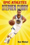 Book cover for Epic Athletes: Stephen Curry