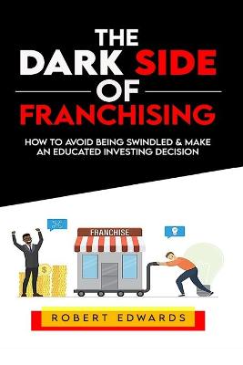 Cover of The Dark Side of Franchising