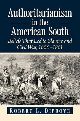 Cover of Authoritarianism in the American South