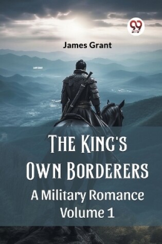 Cover of The King's Own Borderers A Military Romance Volume 1