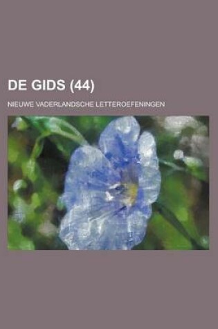 Cover of de Gids; Nieuwe Vaderlandsche Letteroefeningen (44)
