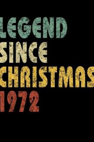 Cover of Legend Since Christmas 1972