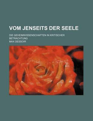 Book cover for Vom Jenseits Der Seele; Die Geheimwissenschaften in Kritischer Betrachtung