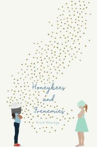 Cover of Honeybees and Frenemies