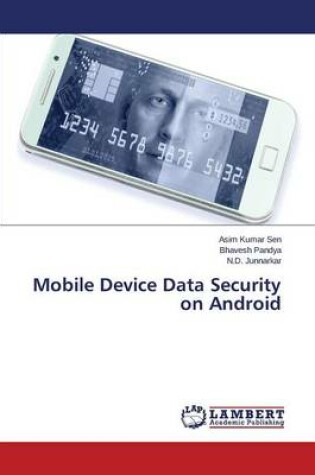 Cover of Mobile Device Data Security on Android