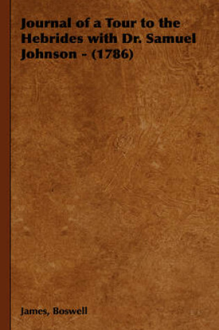 Cover of Journal of a Tour to the Hebrides with Dr. Samuel Johnson - (1786)