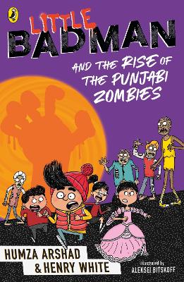 Book cover for Little Badman and the Rise of the Punjabi Zombies