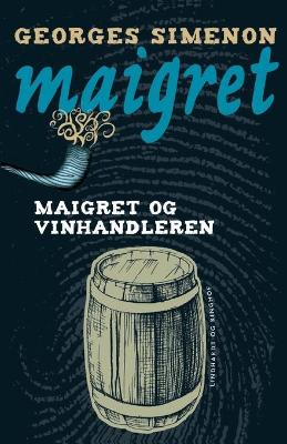 Book cover for Maigret og vinhandleren