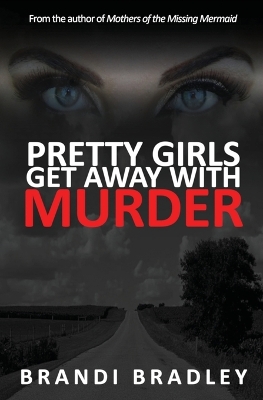 Cover of Pretty Girls Get Away With Murder