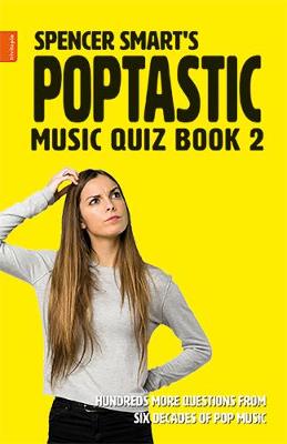 Cover of Spencer Smart's Poptastic Music Quiz Book 2