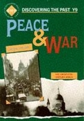 Cover of Peace and War: Discovering the Past for Y9