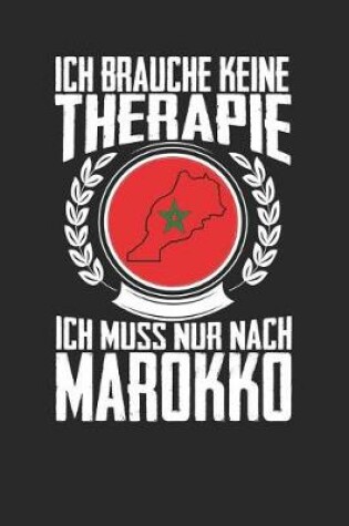 Cover of Ich brauche keine Therapie ich muss nur nach Marokko