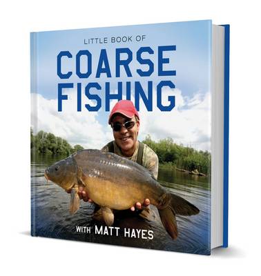 Book cover for Little Book of Coarse Fishing with Matt Hayes