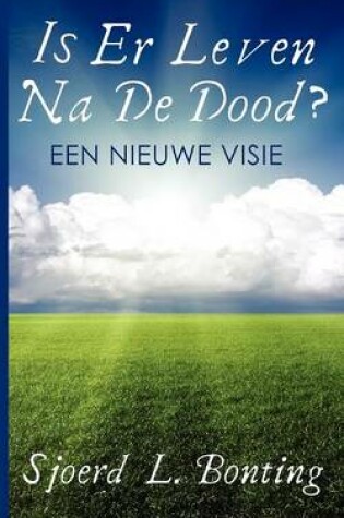 Cover of Is Er Leven Na De Dood?