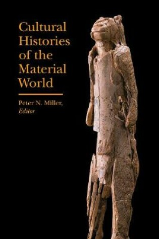 Cover of Cultural Histories of the Material World