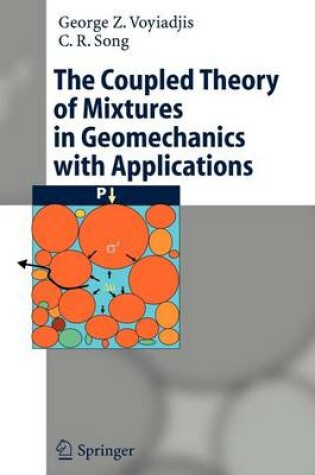 Cover of The Coupled Theory of Mixtures in Geomechanics with Applications