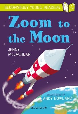 Book cover for Zoom to the Moon: A Bloomsbury Young Reader
