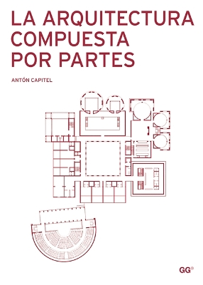 Book cover for La Arquitectura Compuesta Por Partes