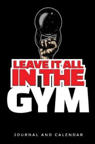 Cover of Leave It All in the Gym