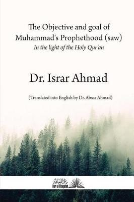 Book cover for The Objective and Goal of Muhammad's Prophethood (Saw)