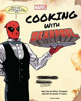 Book cover for Marvel Comics: Cooking with Deadpool