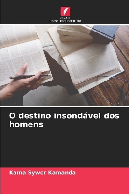 Book cover for O destino insondável dos homens