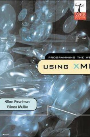 Cover of Programming the Web Using XML